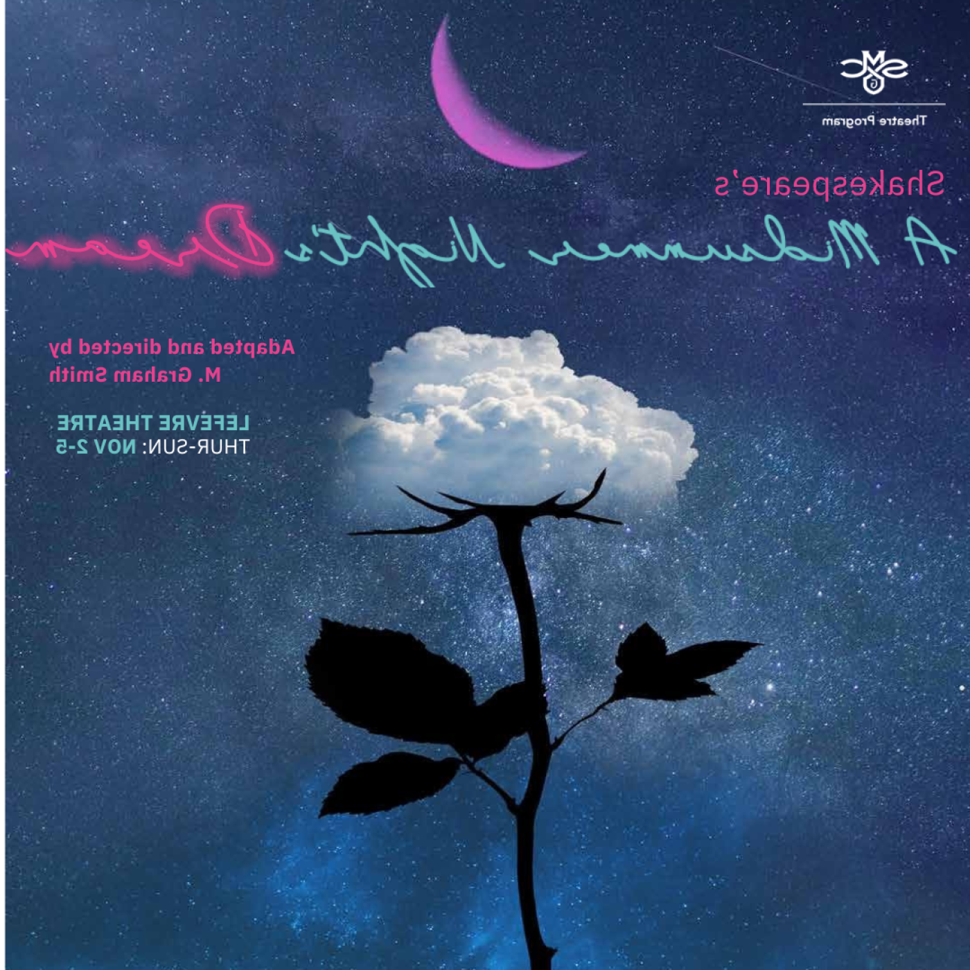 A white rose against a dark blue sky with "A Midsummer Night's Dream" adapted and directted by M. 格雷厄姆·史密斯在LeFevre剧院11月. 2-5